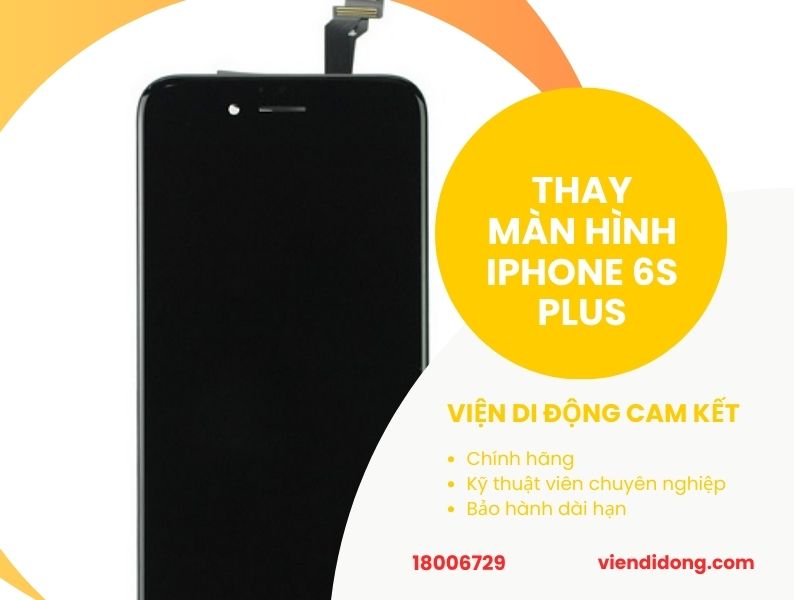 Thay màn hình iPhone 6s Plus