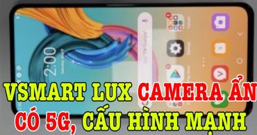 Vsmart Lux hứa hẹn sẽ là niềm tự hào của smartphone Việt vsmart lux hua hen se la niem tu hao cua smartphone viet viendidong