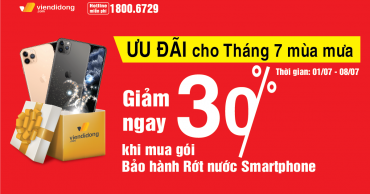 Tháng 7 mùa mưa, không lo sợ ướt với ưu đãi 30% khi mua gói Bảo hành Rớt nước