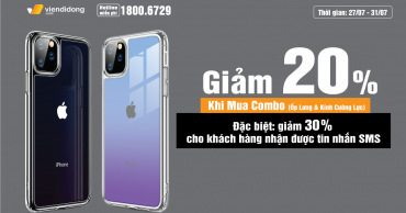Giảm ngay 20% khi mua COMBO (Ốp lưng và Kính cường lực), đặc biệt GIẢM 30% dành cho khách hàng nhận được tin nhắn khuyến mãi qua SMS 1200x677 giảm 20kinh cuong lục 1