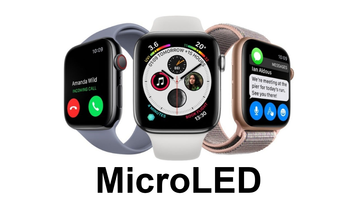 Apple Watch trong tương lai sẽ sử dụng màn hình MicroLED