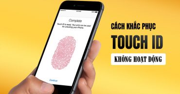 Touch ID trên iPhone không hoạt động, cách khắc phục là gì?