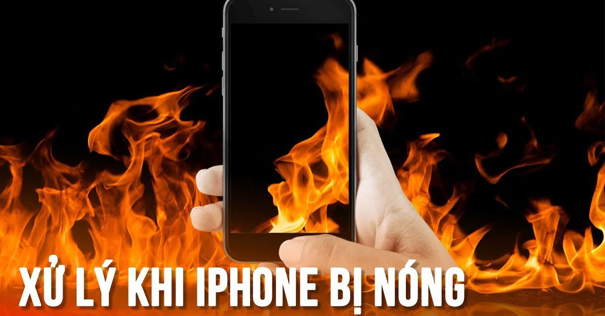 Nguyên nhân và cách khắc phục iPhone bị nóng, nhanh hết pin