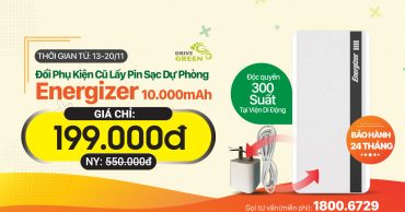 Drive Green - Đổi Phụ kiện công nghệ cũ lấy Pin sạc dự phòng Energizer mới