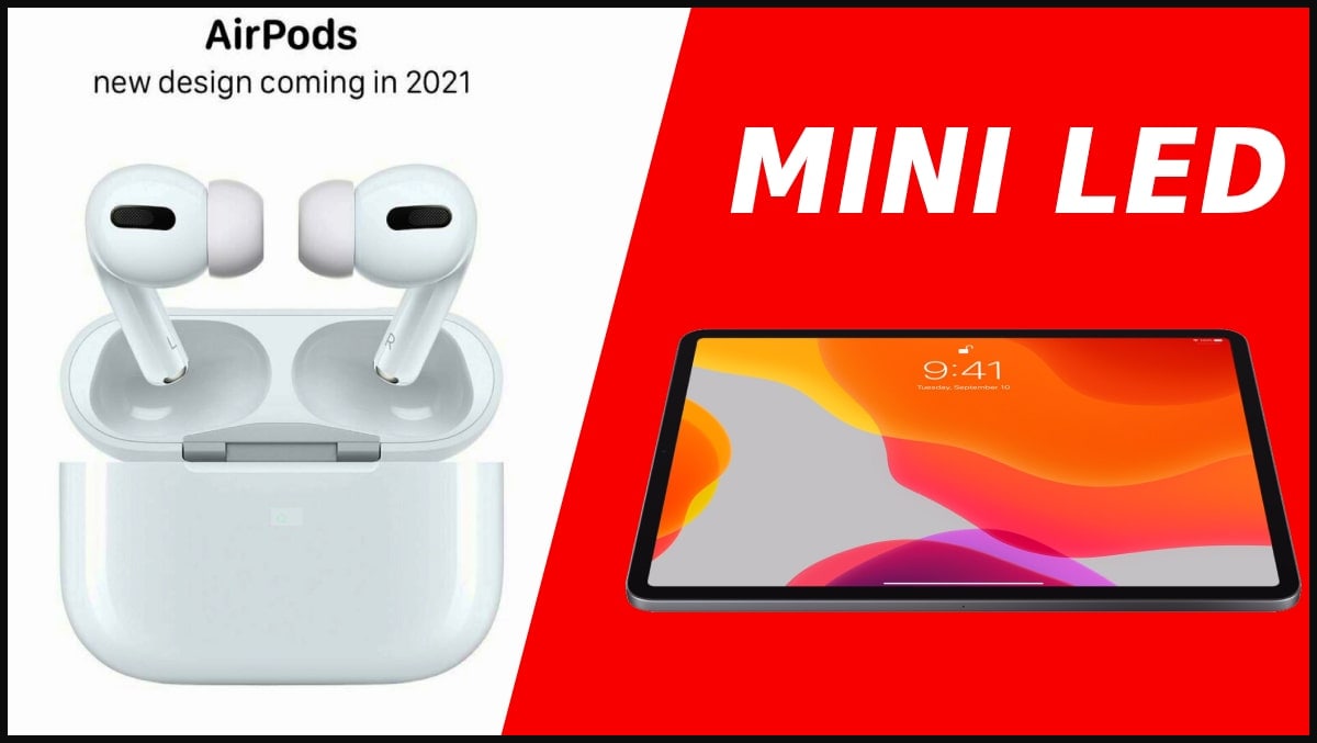 Dự kiến 2021 Apple ra mắt AirPods 3 và iPad mini LED