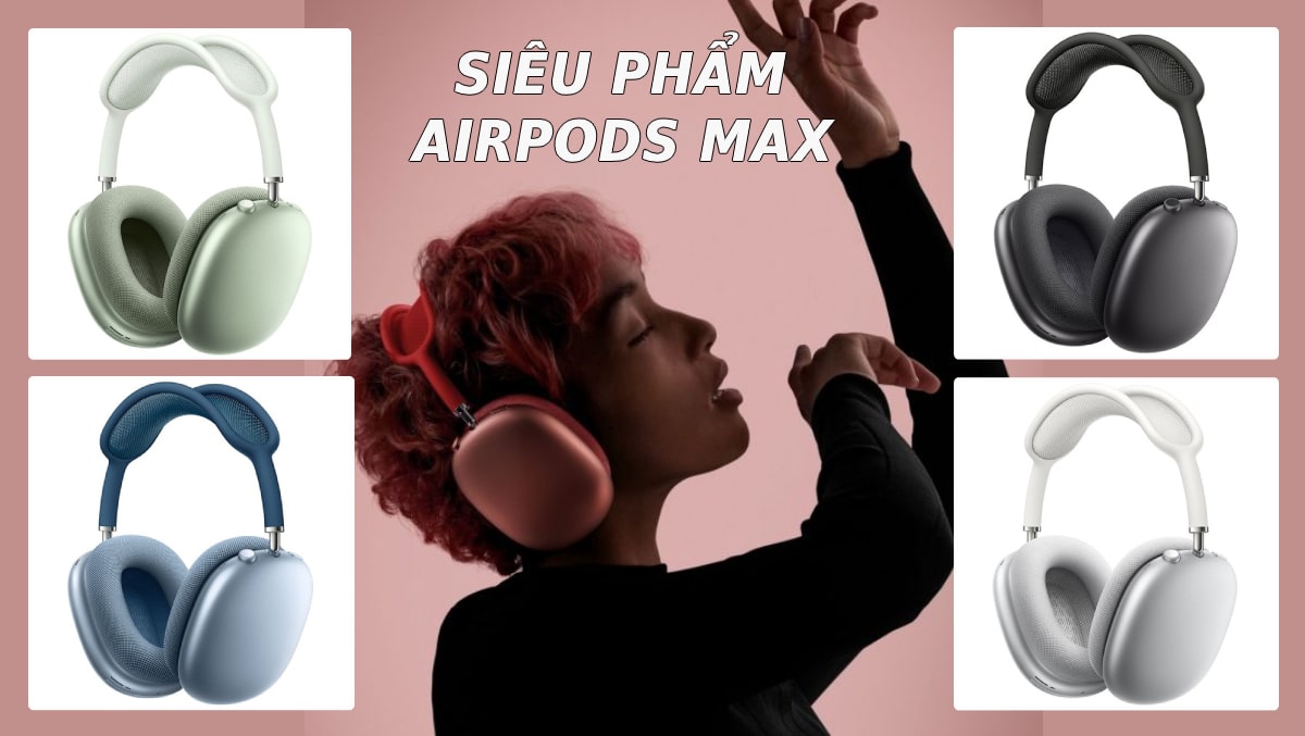 Bất ngờ Apple ra mắt AirPods Max với giá 549 USD có tính năng khử ồn chủ động và có chip H1