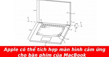 Apple có thể thích hợp màn hình cảm ứng cho bàn phím của MacBook không cần trackpad.jpg
