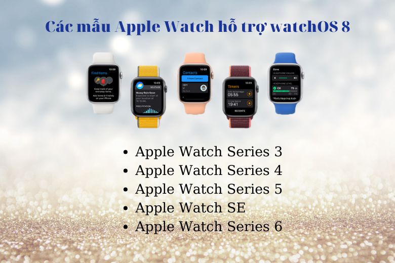 Các mẫu Apple Watch hỗ trợ watchOS 8