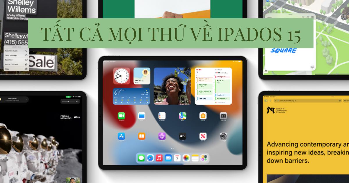 Apple WWDC 2021: Các tính năng mới của iPad có trên iPadOS 15 (Phần 1)