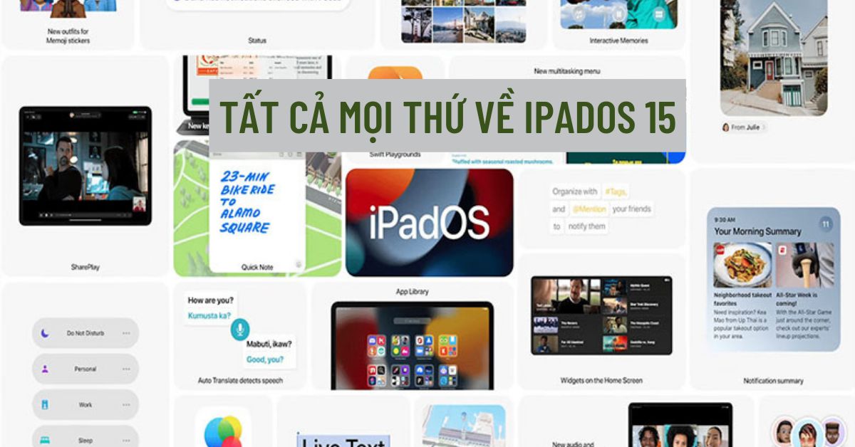 Apple WWDC 2021: Các tính năng mới của iPad có trên iPadOS 15 (Phần 2)