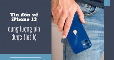 iPhone 13 series rò rỉ thông tin dung lượng pin