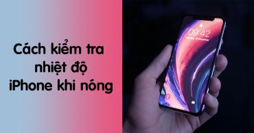 kiểm tra nhiệt độ iPhone