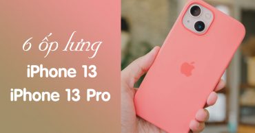 ốp ;ưng nào tốt nhất dành cho iPhone 13 và iPhone 13 Pro