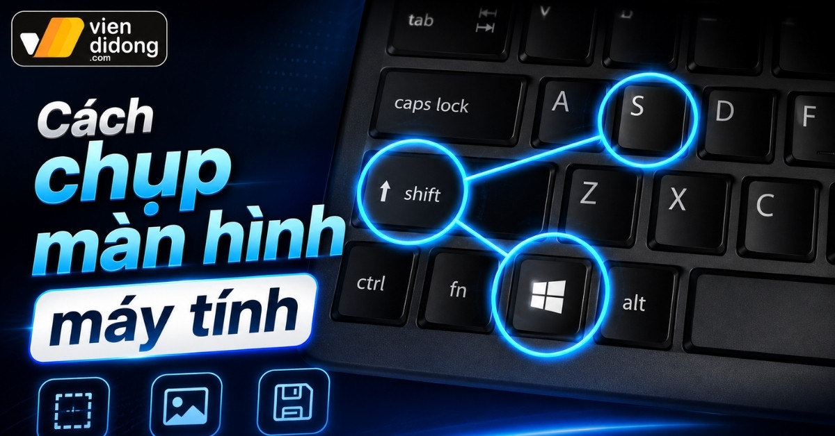 Cách chụp màn hình máy tính