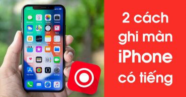 cách ghi màn hình iPhone có tiếng