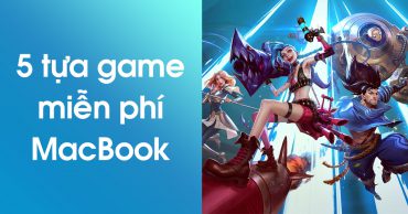 game miễn phí MacBook