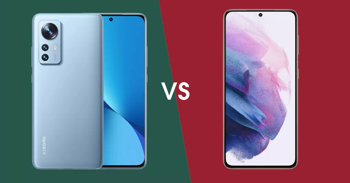 So sánh Xiaomi 12 và Galaxy S21: Liệu Xiaomi có cố gắng đánh bại được Samsung?