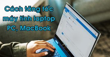 Cách tăng tốc máy tính laptop thumb