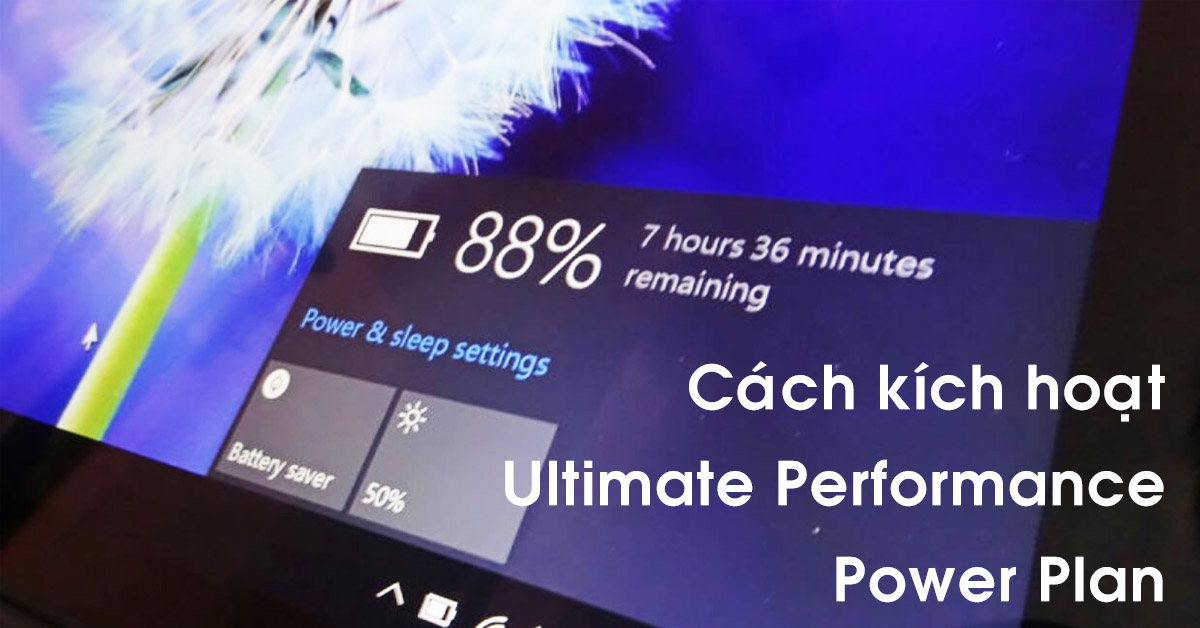 Cách điều chỉnh Ultimate Performance trên Windows 10 để đạt hiệu suất cao nhất