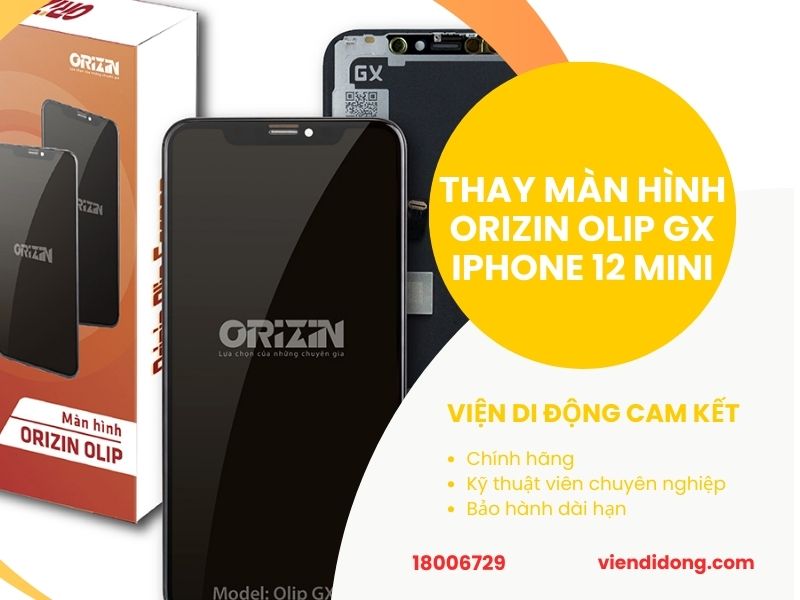 Thay màn hình Orizin Olip GX iPhone 12 Mini tại Viện Di Động