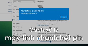 Nguyên nhân máy tính nhanh hết pin và 8 cách xử lý nhanh may tinh nhanh het pin thumb viendidong