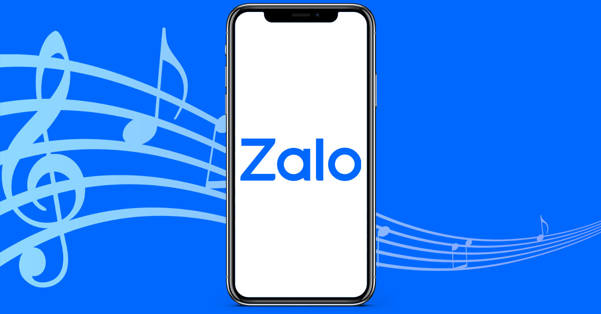 Cách thay đổi nhạc chuông Zalo trên iPhone, Android cực đơn giản, dễ thực hiện