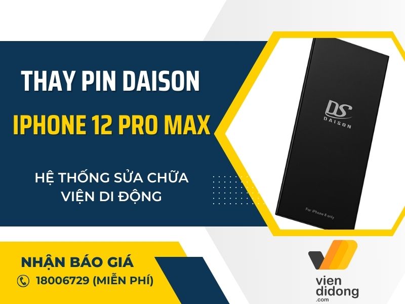 Thay pin Daison iPhone 12 Pro Max