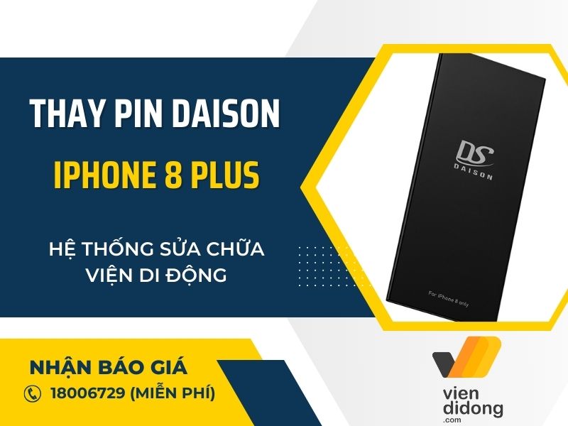 Thay pin Daison iPhone 8 Plus tại Viện Di Động