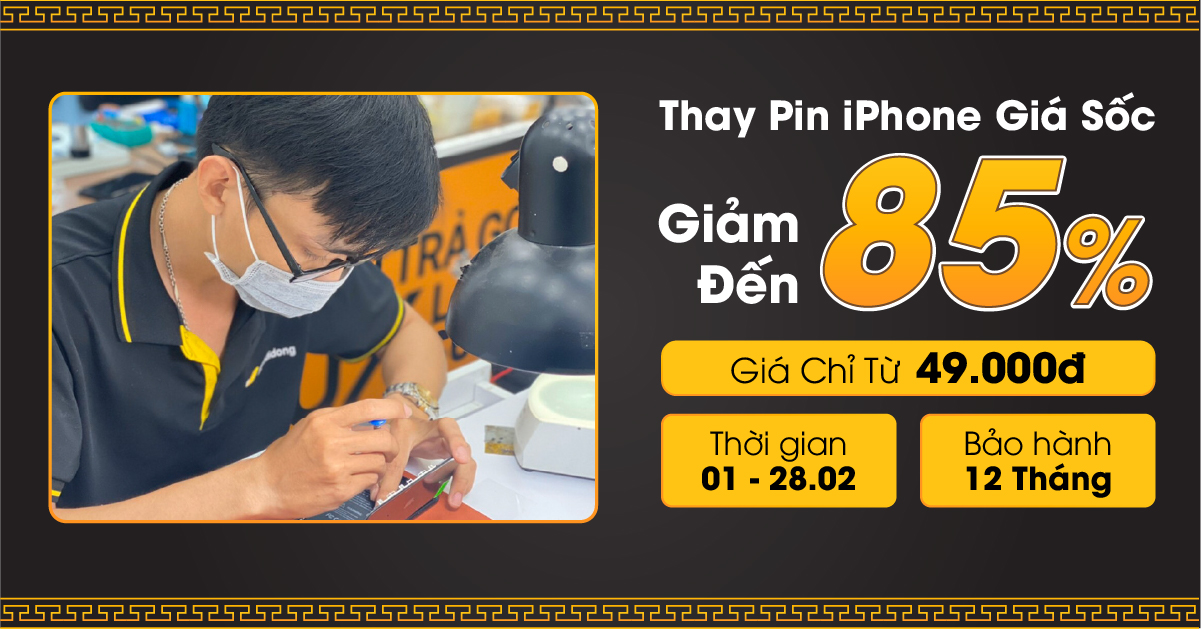Ưu đãi siêu sốc khi Thay pin iPhone – Giảm đến 85%, giá chỉ còn từ 49.000đ