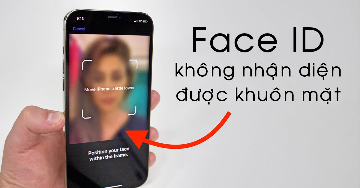 Lỗi Face ID không nhận diện được khuôn mặt: Nguyên nhân và cách khắc phục