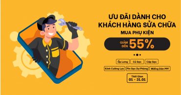 Ưu đãi cho khách hàng sửa chữa - Mua phụ kiện giảm đến 55% 1200x677