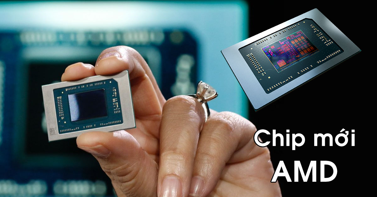 AMD ra mắt mẫu chip mới dành cho laptop mạnh hơn cả chip M1 Pro