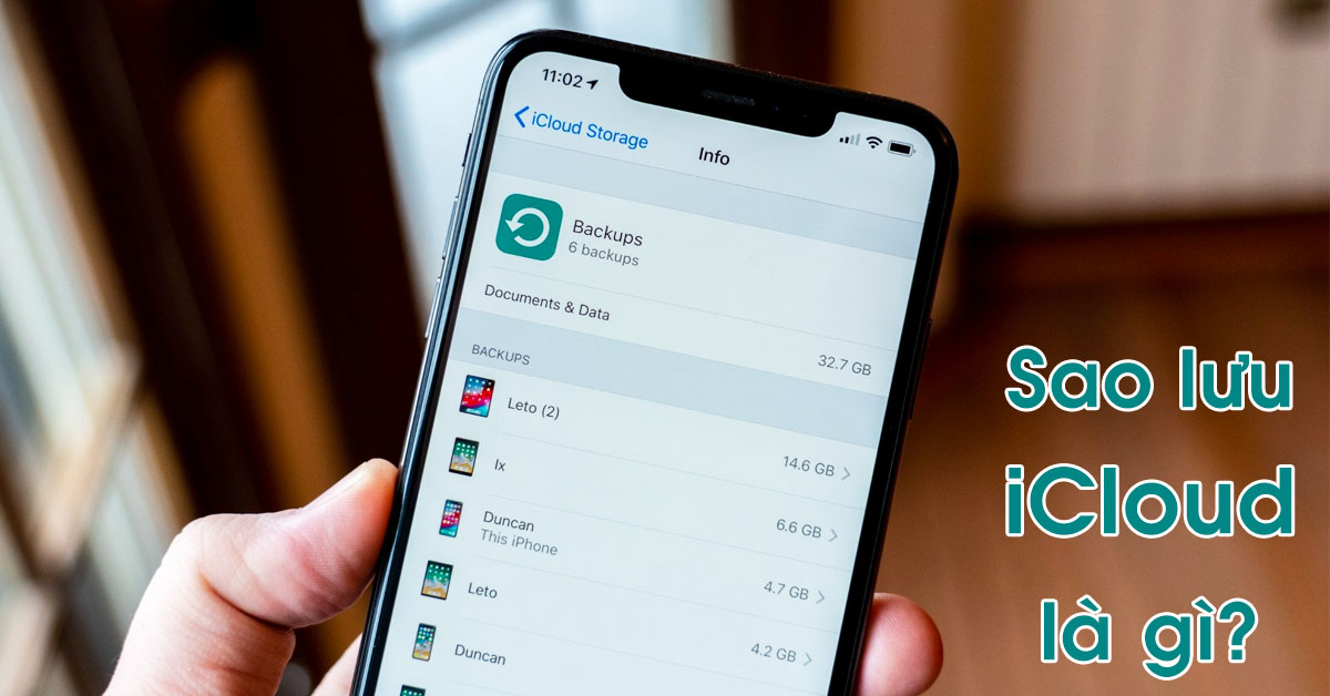 Sao lưu iCloud là gì? Hướng dẫn kích hoạt tài khoản để sao lưu iCloud trên iPhone và iPad