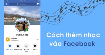 Cách thêm nhạc vào Facebook trên tiểu sử, trang cá nhân siêu "cool" và đơn giản thực hiện them nhac vao facebook thumb viendidong