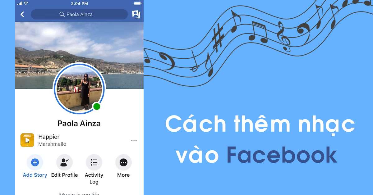 Hướng Dẫn Cách Thêm Nhạc Vào Facebook Cá Nhân Đơn Giản
