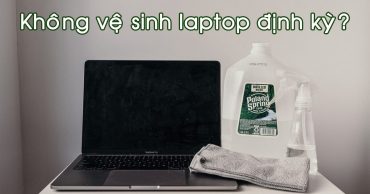 không vệ sinh laptop định kỳ thumb