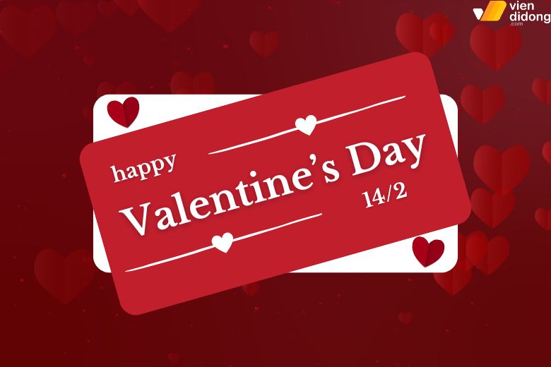 Valentine Đỏ là dịp phổ biến để các cặp đôi thể hiện tình yêu