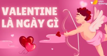 Valentine là ngày gì?