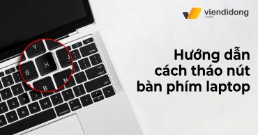 cách tháo nút bàn phím laptop nhanh chóng vệ sinh thumb