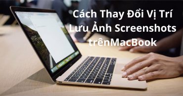 cách thay đổi vị trí lưu hình screenshots trên MacBook