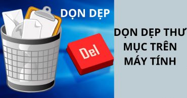dọn dẹp thư mục Downloads