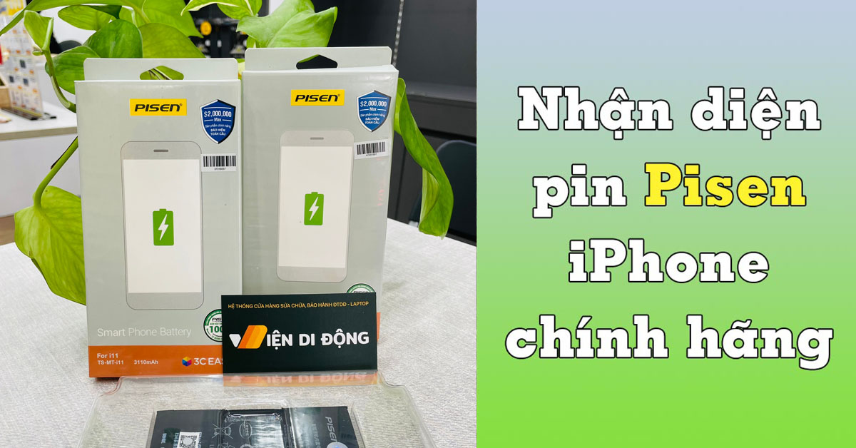 nhận diện pin iPhone Pisen chính hãng thumb fix