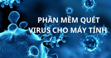 Phầm mềm quét virus cho máy tính