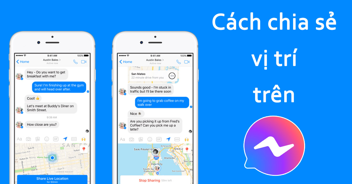 Cách chia sẻ vị trí trên Messenger đơn giản, nhanh chóng