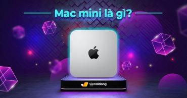 Mac mini là gì? Sản phẩm được dùng để làm gì? Ưu và nhược điểm của Mac mini?