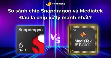 So sánh chip Snapdragon và MediaTek: Đâu là chip xử lý mạnh nhất?