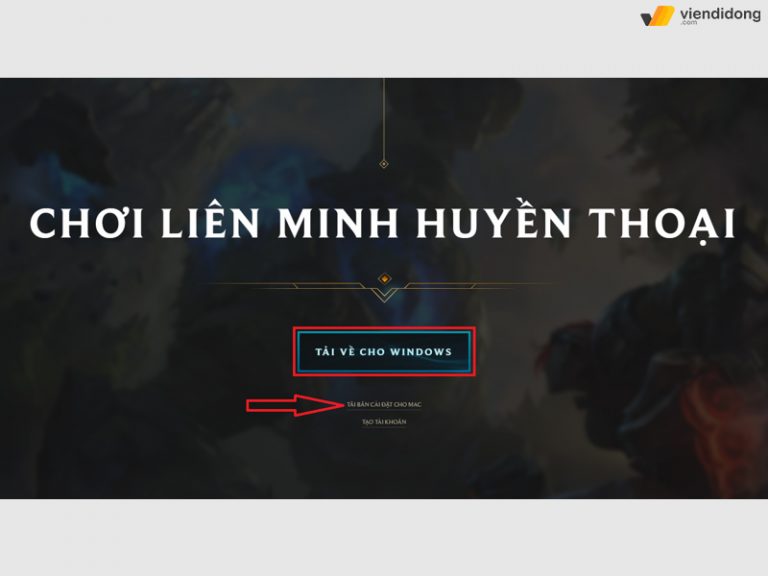Cách tải Riot Client Liên Minh Huyền Thoại về máy tính