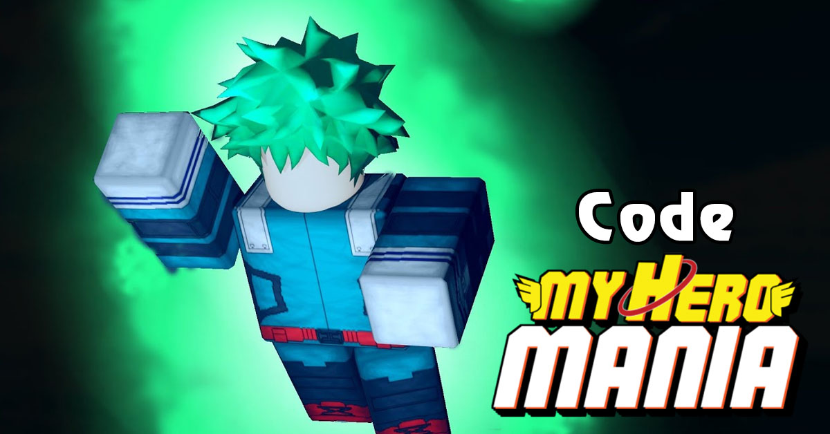 Code My Hero Mania Roblox 2021 mới nhất