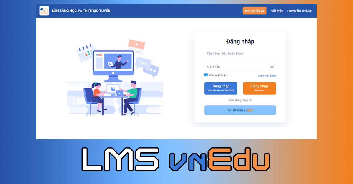 Hướng dẫn sử dụng LMS vnEdu – Đăng nhập, học, thi trực tuyến