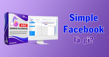 Simple Facebook là gì? Tính năng và lợi ích của Simple Facebook